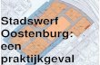 Stadswerf Oostenburg: een praktijkgeval · 2018. 4. 10. · Gert-Jan van der Weijden – 2015 gert-jan@gisnederland.nl gert-jan.van.der.weijden@ordina.nl Ter gelegenheid van de “Open
