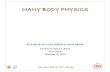 MANY BODY PHYSICS - Stony Brook Universitytonic.physics.sunysb.edu/gerrybrown/talks/Blaizot.pdf · 2013. 12. 9. · MANY BODY PHYSICS 45 YEARS OF NUCLEAR THEORY at STONY BROOK A Tribute