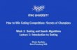 How to Win Coding Competitions: Secrets of Champions …...Week 3: Sorting and Search Algorithms Lecture 1: Introduction to Sorting Maxim Buzdalov Saint Petersburg 2016. Introductory