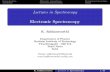 Lectures in Spectroscopy Electronic SpectroscopyIntroduction Vibronic transitions Rotational structure Mysincereacknowledgmentsto FundamentalsofMolecularSpectroscopy,4thEd., C.N.Banwell,McGraw-Hill,NewYork(2004).