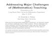 Addressing Major Challenges of (Mathematics) Teachingsci.sdsu.edu/CRMSE/STEP/documents/LongBeachStateUniversity2010.pdfOn a sheet of paper, list a few major challenges you face as