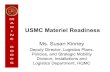 USMC Materiel Readiness - SAE International...USMC Materiel Readiness • Readiness reports are updated weekly – Marine Corps Integrated Maintenance Management (MIMMS) is the primary