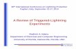 A Review of Triggered-Lightning Experiments1. Artificial Initiation (Triggering) of Lightning from Natural Thunderclouds 2. Overview of Triggered-Lightning Programs 3. The International