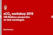 sCO2 workshop 2019 UW-Madison perspective on heat exchangers sCO2 Work… · * ASME Sec. III Table HBB-I-14.5 and HBB-3225-1, for UNS N08810. Needs going forward 17 1. BETTER COSTING