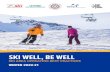 SKI WELL, BE WELL - Ottawa Ski, Skiing Ottawa...The ski and snowboard industry values and prioritizes the health and safety of its guests, staff and local communities. We demonstrate