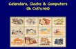 Calendars, Clocks & Computers (& Cultures)kfirbar/DH/CC.pdf · 2016. 12. 7. · • Pre-Babylonian Sumero-Akkadian period • First Babylonian/Amorite Dynasty 1894–1595 BCE (Hammurabi…)