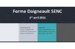 Ferme Daigneault SENC · 2021. 3. 18. · Ferme DaigneaultSENC La Ferme Daigneault SENC est une entreprise familiale dont les membres sont : Adrienne, Mario, André, sans oublier