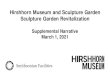 Hirshhorn Museum and Sculpture Garden Sculpture Garden ......Mar 01, 2021  · serves as a focal point within the Sculpture Garden to provide a connection between the National Mall