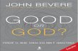 JOHN BEVERE «Se desideri conoscere Dio e servirLo in modo … BOOK.pdf · 2020. 5. 19. · Bevere illumina la via verso la manifesta presenza di Dio, ... Arden Christopher Bevere