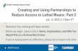 Creating and Using Partnerships to Reduce Access to Lethal … · Information on building partnerships Susan Keys presentation on working with PCPs on discussing firearm access with