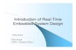 Embedded System Design Introduction of Real-Timemperkows/temp/real-time... · Embedded System Design C het Kagel FMTC, Orlando Office Gang Quan. What are Embedded Systems? Def. ...