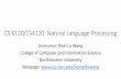 CS 6120/CS4120: Natural Language Processingwangluxy/archive/neu_courses/... · 2020. 7. 12. · •Not counted in your final score! Textbook and References •Main textbook (and some