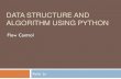 Data Structure and Algorithm using Python · 2020. 10. 6. · Data Structure and Algorithm using Python @ Peter Lo 2020 Operator Name Description & AND Sets each bit to 1 if both