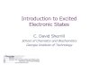 Introduction to Excited Electronic Statesvergil.chemistry.gatech.edu/courses/chem6485/pdf/Excited...excited state, and (b) excited states tend to be multi-determinantal in nature (see