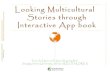 Looking Multicultural Stories through...From Goodnight Moon to Goodnight iPad From Pages (or Painting) to Screen From Books to Nooks From Light to Power light #2 Change of Reading