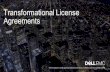 Transformational License Agreements - Dell Technologies...TLA Types SIMPLE TLA Any undeployed SW can be substituted Once deployed, licenses are perpetual to frame unless classified