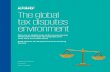 The global tax disputes environment...environment Overall, KPMG International’s global tax benchmarking research confirms that behavior is changing among tax authorities worldwide.