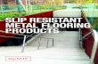 SLIP RESISTANT METAL FLOORING PRODUCTSSlipNOT® products can be painted, however, care must be taken in order not to compromise the slip resistant properties of the surface. Paint
