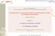 Introduction à la communication interculturelle: le cadre de ...semioweb.msh-paris.fr/escom/ressources_enligne/...la communication interculturelle: le cadre de référence théorique