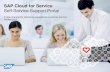SAP Cloud for Service - nexus-sr.com Cloud for Service.pdf · SAP Cloud for Service Self-Service Support Portal SAP Cloud for Service - Support Portal is available today as additional