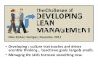 The Challenge of DEVELOPING LEAN MANAGEMENT · © MikeRother Toyota Kata Mike Rother, Stuttgart, November 2015 DEVELOPING LEAN MANAGEMENT The Challenge of •Developing a culture