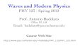 Waves and Modern Physics - University of Rochesterbadolato/PHY_123/Resources_files/...Waves and Modern Physics, PHY 123 (Spring 2012)! Chapter 15 Wave Motion All types of traveling