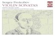 Sergey Prokofiev VIOLIN SONATAS...VIOLIN SONATAS 5 ENGLISH “Soviet” pieces written on commission, which may include the Sonata for solo violin. Prokofiev only turned to the genre