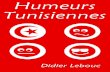 HumeursTunisiennes - Leanpubsamples.leanpub.com/Humeurs_Tunisiennes-sample.pdfIntroduction Laduréefaitfondremêmelemarbre. –LaTunisieenproverbes(1905) Heureux,quicommeUlysse,afaitunbeauvoyage.