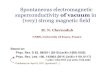 Spontaneous electromagnetic superconductivity of vacuum Spontaneous electromagnetic superconductivity