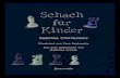 Schach für Kinder...Schach für Kinder Sabrina Chevannes Illustriert von Fran Brylewska Aus dem Englischen von Matthias Schulz Anaconda schach-fuer-kinder_D_0505-9_001-039_04.indd