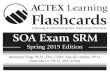 ACTEX Learning Flashcards · 2019. 3. 5. · ACTEX is committed to making continuous improvements to our study material. We thus invite you to provide us with a critique of these
