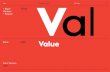 Value...Regular 18pt Value Colophon Foundry About 2 VALUE is a contemporary family of two typefaces. VALUE SANS and VALUE SERIF were drawn in response to conversations centered on