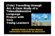 (Tele) Travelling through Telecollaborative Language Project ......Dolors Masats Travelling Through Arts _____ Project-based Language Learning (PBLL) can provide a means of ‘connecting
