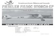 Fieseler FI156C Storch - RC Gliders | RC Helicopters |Paints | … · 2017. 7. 2. · 3 FIESELER FI156C STORCH - EP-Item code: BH128. Instruction Manual Caution: this model is not