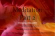 Meditation Part 2...Heart Self-Care & Self-Healing “Emotion Wise” Jack Kornfield & Thich Nhat Hanh Viktor Frankl & Pema Chodron (c) PCKliger, PhD, ABPP American Psychological Association