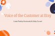 Voice of the Customer at Etsy · 2018. 6. 27. · Abby Covert - Senior Staff Information Architect - acovert@etsy.com. Title: Voice of the Customer at Etsy Author: TheDesignFlaw Created