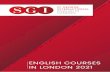 ENGLISH COURSES IN LONDON 2021 · 2021. 7. 1. · This general English course gives students the opportunity to improve their all-round ability in English by focusing on grammar and