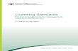 Licensing Standards for the Arrangements for Management ...€¦ · the licensing process and uses the Licensing Standards for the Arrangements for Management, Staffing and Equipment
