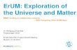 ErUM: Exploring matter and the universe...2019/02/21  · ErUM: Exploration of the Universe and Matter | ErUM: Exploration of the Universe and Matter | Dr. Wolfgang Ehrenfeld, 21.02.2019
