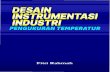 DESAIN INSTRUMENTASI INDUSTRI: PENGUKURAN ...repository.unas.ac.id/3705/1/Buku Ajar_Desain...1.1. Tujuan Pengukuran Suhu Pengukuran suhu yang akurat sangat penting sebagai kontrol