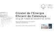 Grup de Treball de Geotèrmia (GTG)...2018/09/28  · Clúster de l'Energia Eficient de Catalunya Grup de Treball de Geotèrmia (GTG) Reunió de presentació del projecte. Calendari