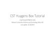 CST Huygens Box Tutorial - EMCLAB · 2019. 12. 16. · CST Huygens Box Tutorial Ling Zhang (lzd76@mst.edu) Missouri University of Science and Technology, Rolla, MO Last update: 12/16/2019.