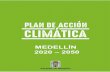PLAN DE ACCIÓN CLIMÁTICA MEDELLÍN 2020-2050...2020/12/16  · PLAN DE ACCIÓN CLIMÁTICA DE MEDELLÍN 2020-2050 ACCIÓN POR EL CLIMA 7 INDICE DE TABLAS Tabla 1. Metas de Mitigación