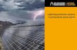 Lightning protection systems in photovoltaic power plants · 2021. 3. 26. · Pararrayos con dispositivo de cebadoSurge Protection Protection scheme for surges in photovoltaic power