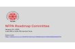 NFPA Roadmap Committee · 2021. 1. 21. · The NFPA Technology Roadmap describes an industry-wide consensus regarding the pre-competitive ... 2021 Roadmap Process and Timeline Phase