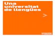 Una universitat de llengües - UPV · 2021. 6. 29. · d’autoaprenentatge, si n’hi ha. Et facilitaran recursos per a millorar el teu valencià i et poden ajudar a resoldre dubtes