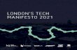 LONDON’S TECH MANIFESTO 2021 · 2021. 6. 7. · However, amidst the crisis, London’s technology sector has proved remarkably resilient. The city’s tech companies continue to