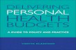 Delivering Personal Health Budgets: A Guide to Policy and Practice