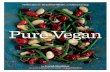 Pure Vegan: 70 Recipes for Beautiful Meals and Clean Living