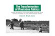 The Transformation of Plantation Politics: Black Politics, Concentrated Poverty, and Social Capital in the Mississippi Delta